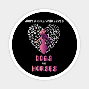 Just A Girl Who Really Loves Dogs And HorsesHorseshoe Paw funny Magnet